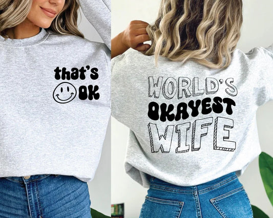 That’s okay! Sweatshirt